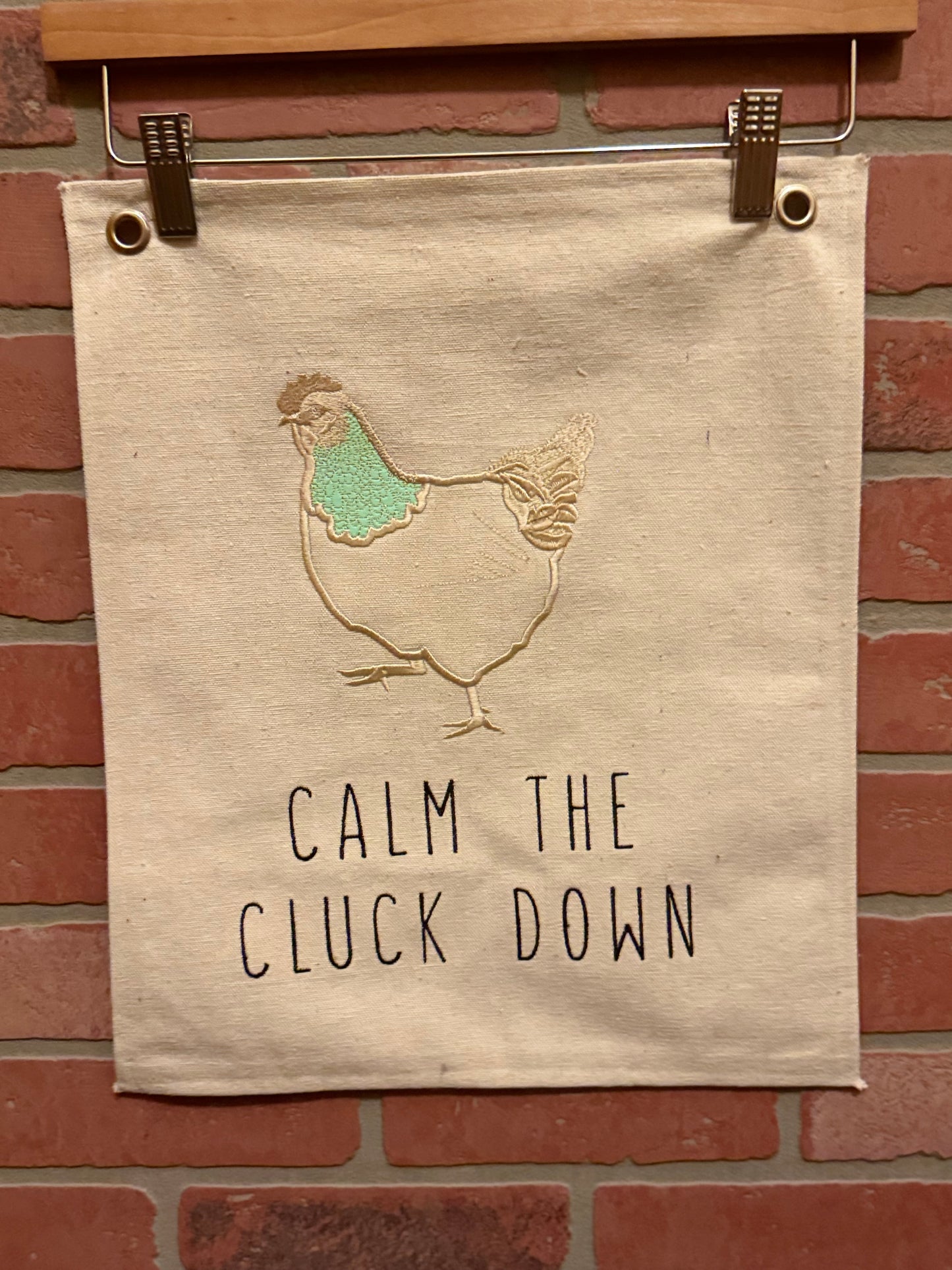 CLUCK AROUND AND FIND OUT/ CALM THE CLUCK DOWN CANVAS HANGING POSTERS